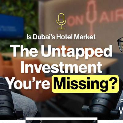 Is Dubai’s Hotel Market the Untapped Investment You’re Missing?