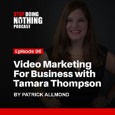 SDN096: Video Marketing For Business with Tamara Thompson SDN096: Video Marketing For Business with Tamara Thompson