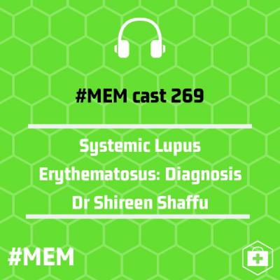 Episode 272: Systemic Lupus Erythematosus: Diagnosis