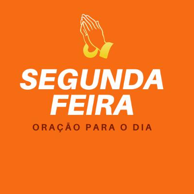 Oração para Segunda-feira