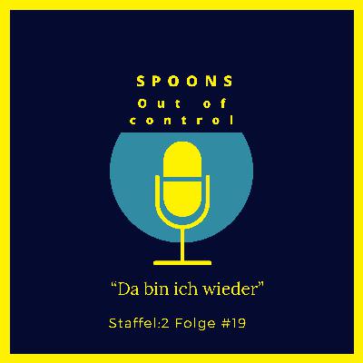 “Da bin ich wieder”