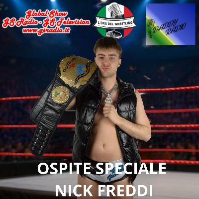 L'ora del wrestling presenta: Ospite Speciale Nick Freddi. Sp.6 Ep.4.