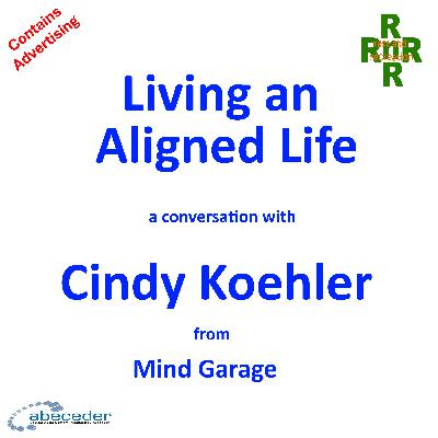 Living an Aligned Life - a conversation with Cindy Koehler