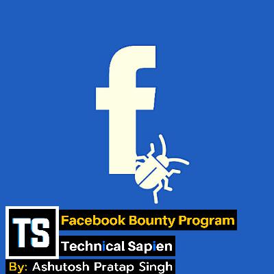Facebook Bug Bounty Program Facebook Bug Bounty Program