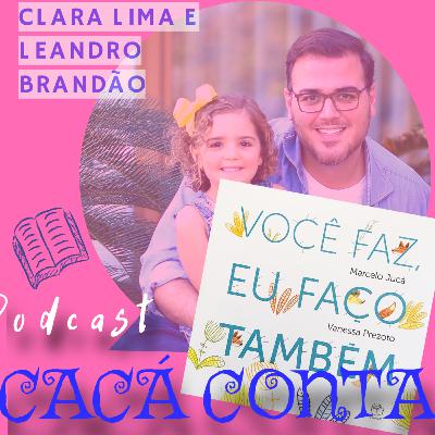 Você faz, eu faço também