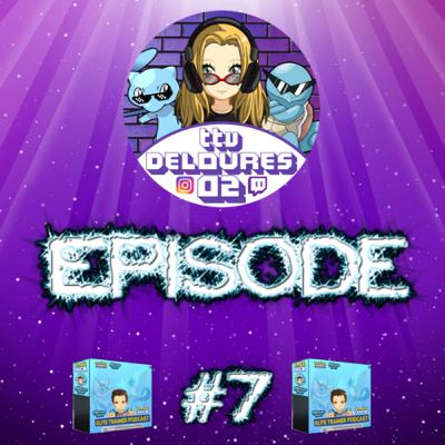 Elite Trainer Podcast Ep7 - Streaming and more with @ttv_deloures02 Elite Trainer Podcast Ep7 - Streaming and more with @ttv_deloures02