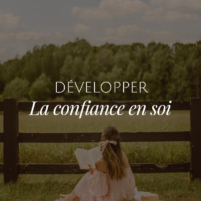 Méditation | Développer la confiance en soi