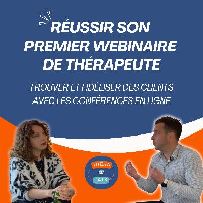 Comment réussir son premier webinaire quand on est thérapeute