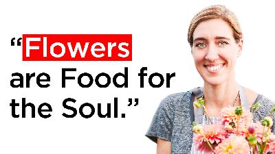 Expert on Growing Joy | Erin Benzakein