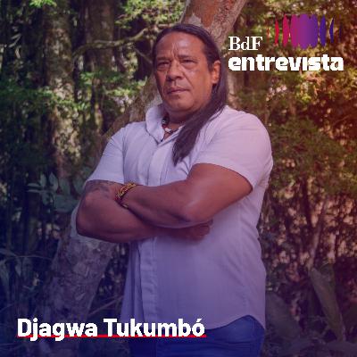 #373 - PL da devastação, idiomas indígenas, apagamento histórico | BdF Entrevista Djagwa Tukumbó