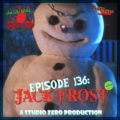 Episode 136: Jack Frost (1997)