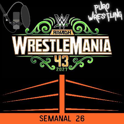 Semanal #26: Arabia Saudí compra Wrestlemania