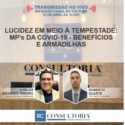 Lucidez em Meio à Tempestade: MP's da COVID-19 - Benefícios e Armadilhas Lucidez em Meio à Tempestade: MP's da COVID-19 - Benefícios e Armadilhas