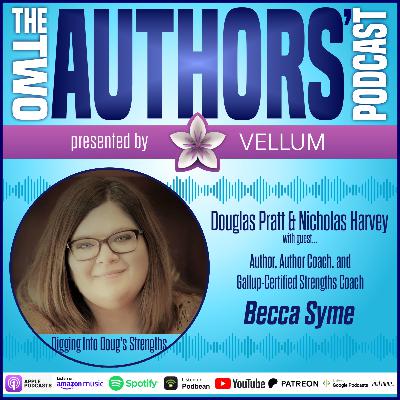 Digging Into Doug's Strengths with Becca Syme