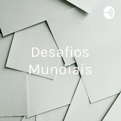 Desafios mundiais: o poder da superação
