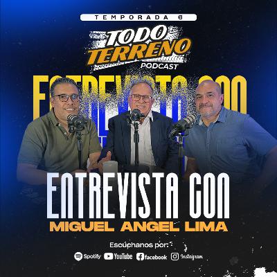 ENTREVISTA MIGUEL ANGEL LIMA l T6 E20