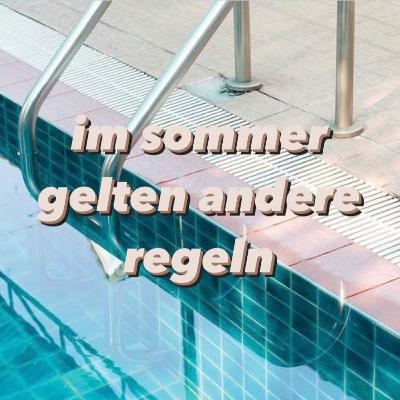 TEIL 1 ☆ Im Sommer gelten andere Regeln