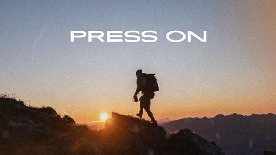 Press On: Finding Purpose