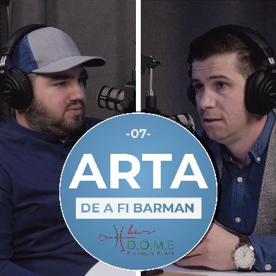 Podcast "Arta de a fi barman" - Episodul 7 - "In vino veritas 2" cu Bogdan Taus
