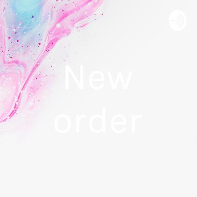 New order episode two