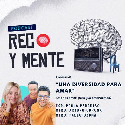 Ep. 3 ft. Paula Paradiso, Arturo Corona y Pablo Ozuna Ep. 3 ft. Paula Paradiso, Arturo Corona y Pablo Ozuna