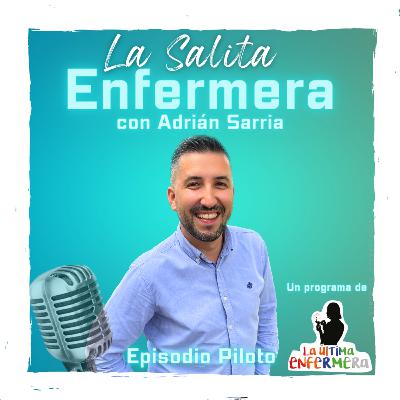 Episodio Piloto: ¡La Salita Enfermera abre sus puertas!