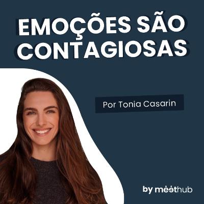 Como desenvolver inteligência emocional | por Tonia Casarin
