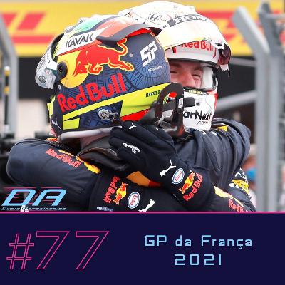 #77 - Oportunismos e Tiros no Pé no GP da França #77 - Oportunismos e Tiros no Pé no GP da França