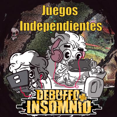 #144 Joyitas Indies Jugadas por Debuffo.