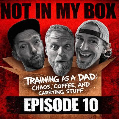 Training as a Dad: Chaos, Coffee, and Carrying Stuff Training as a Dad: Chaos, Coffee, and Carrying Stuff