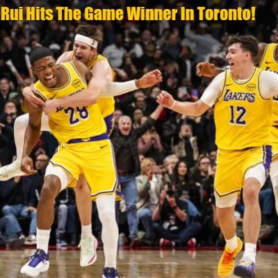 Lakers-Raptors Postgame! Lakers Escape Toronto With A Win Off Of A Rui Three! Lakers-Raptors Postgame! Lakers Escape Toronto With A Win Off Of A Rui Three!