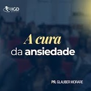 A CURA DA ANSIEDADE A CURA DA ANSIEDADE