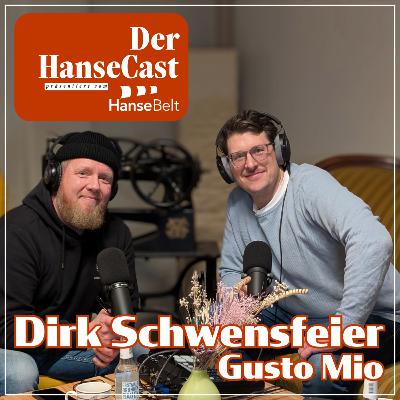 Der HanseCast - Dirk Schwensfeier (Gusto Mio)