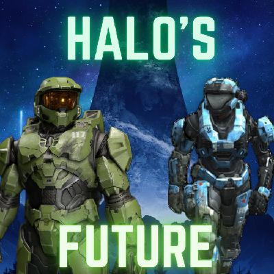 The Future of Halo The Future of Halo