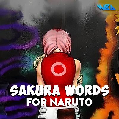Sakura words for Naruto