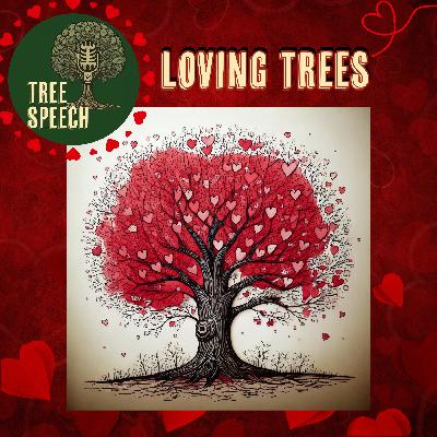 Loving Trees: Heartfelt Connections with Nature and Spirituality