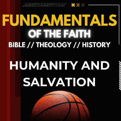 Humanity and Salvation Humanity and Salvation