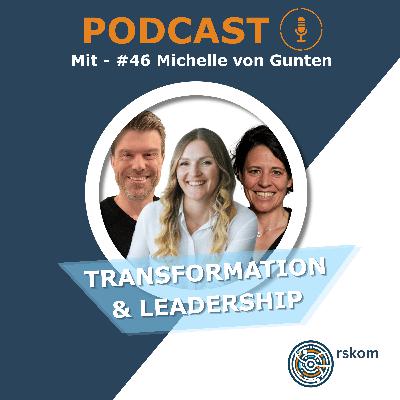 #46 Michelle von Gunten – Selbstreflexion, Motivation & wirksame Führung (Schweizerdeutsch)