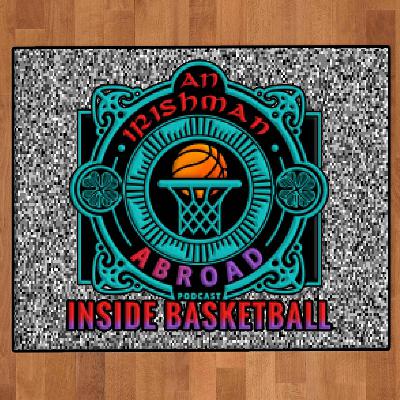 An Irishman Abroad: Inside Basketball - Coming May 18th