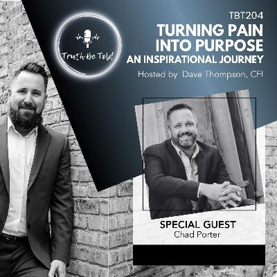 Turning Pain into Purpose: An Inspirational Journey with Chad Porter