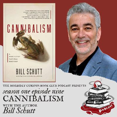 S1E9 - "Cannibalism" with the author Bill Schutt