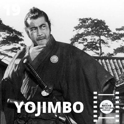 Episodio 19: Yojimbo