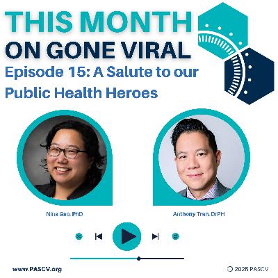 Episode 15: A Salute to our Public Health Heroes