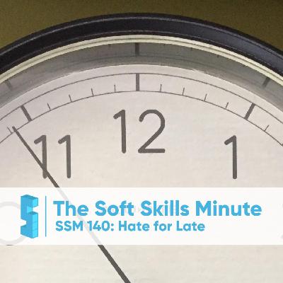 SSM 140: Hate for Late