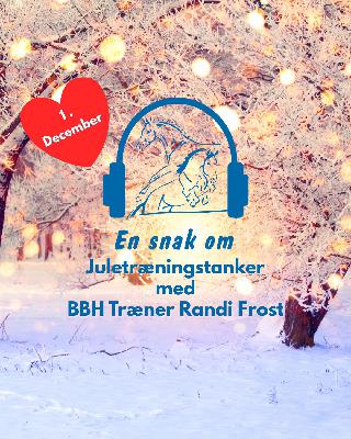 1. Decembers Juletræningstanker med BBH Træner Randi Frost