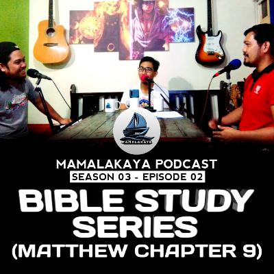 18. BIBLE STUDY - MATTHEW CHAPTER 9