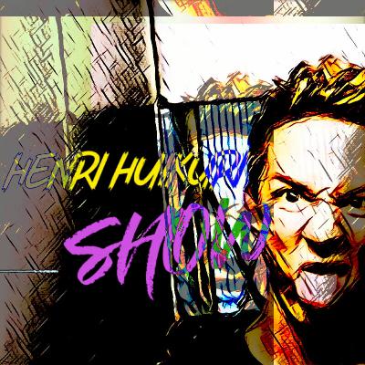 HENRI HUIKURI SHOW #94 - MEGARANT