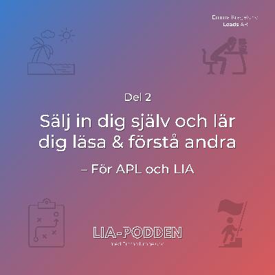 05 Del 2 | Sälj in dig själv och lär dig läsa och förstå andra – för APL och LIA 05 Del 2 | Sälj in dig själv och lär dig läsa och förstå andra – för APL och LIA