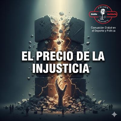 Corrupción Global en el Deporte, el Precio de la Injusticia y el Desafío del Grupo de Puebla - Amigos (11-11-2025)