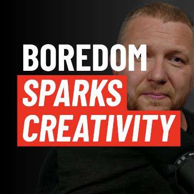 Boredom Sparks Creativity: Why Silence Fuels Growth